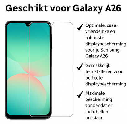 Galaxy A26 Tempered Glass Screenprotector - Hoge kwaliteit